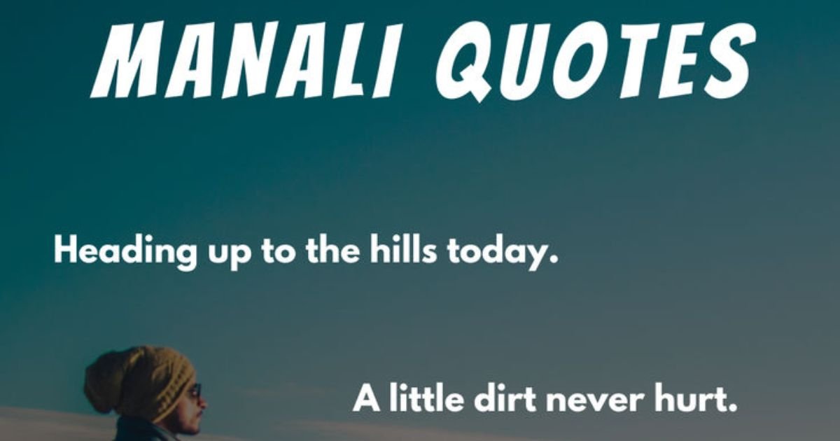 Manali Quotes