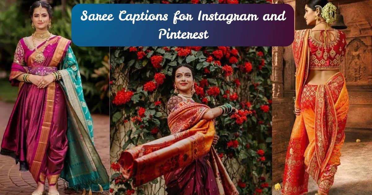 Saree Captions for Instagram and Pinterest