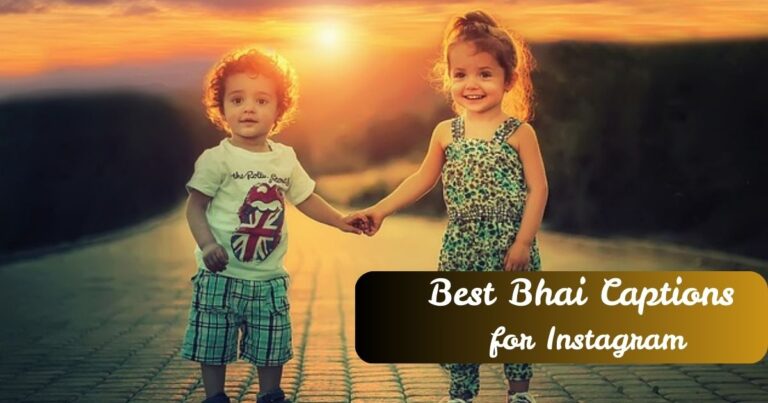 Best Bhai Captions for Instagram