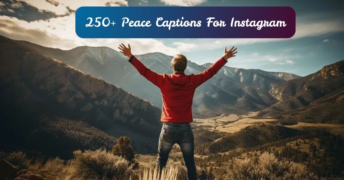 Peace Captions For Instagram and Quotes