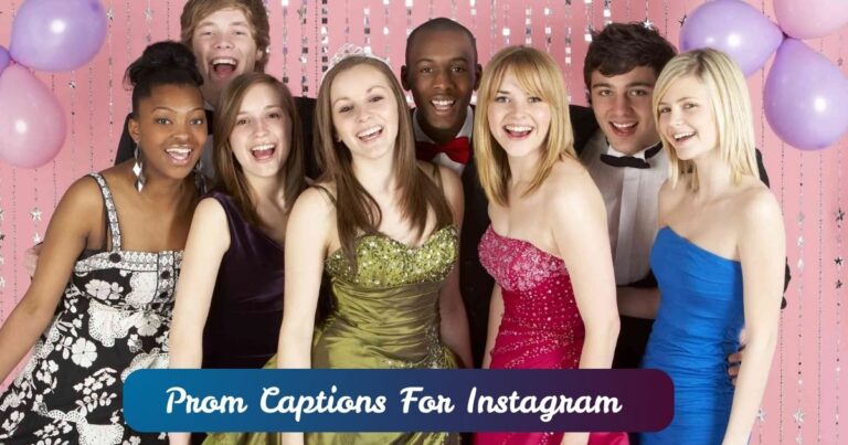 Prom Captions For Instagram and Some Quotes