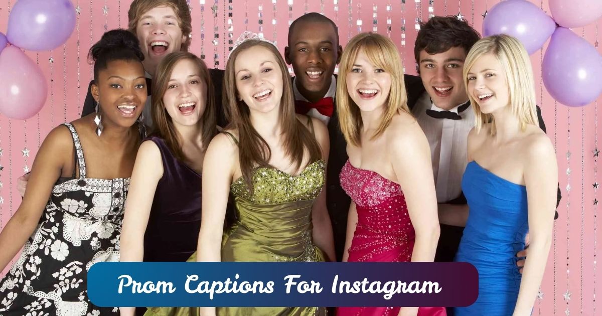 Prom Captions For Instagram and Some Quotes