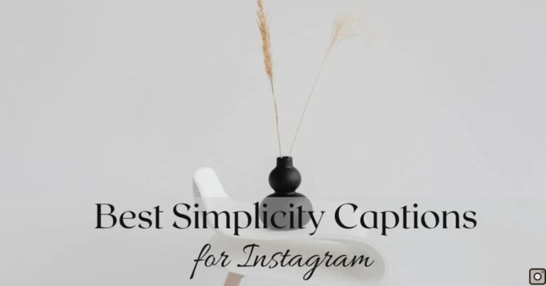 best Simplicity caption For Instagram