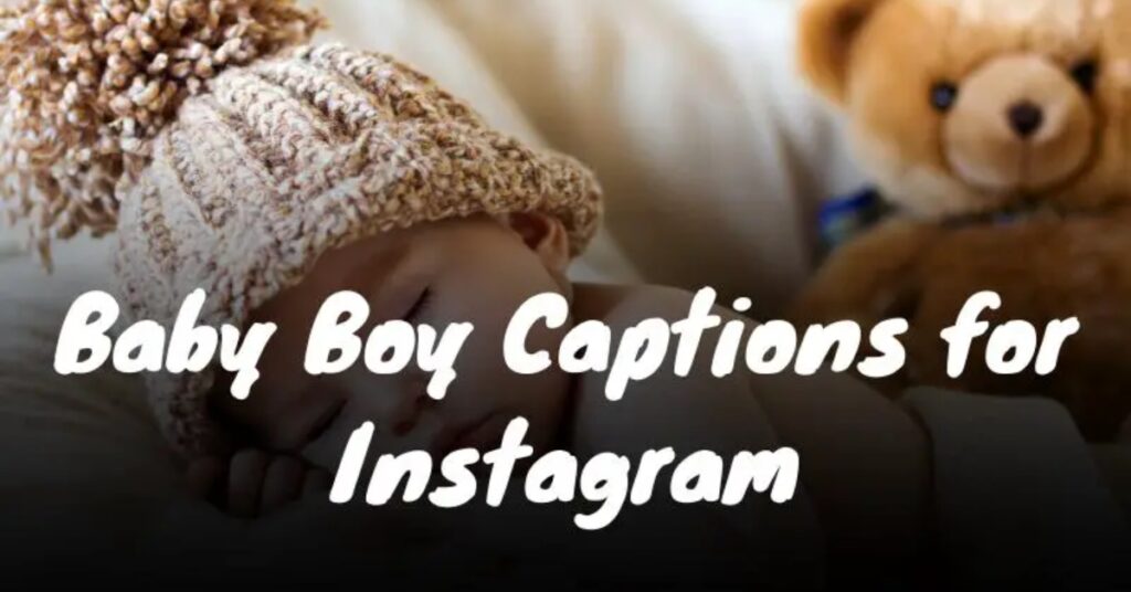 Baby Boy Captions