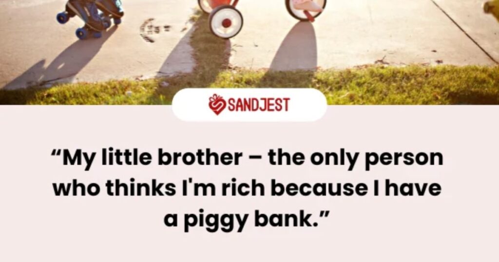 Funny Brother Captions