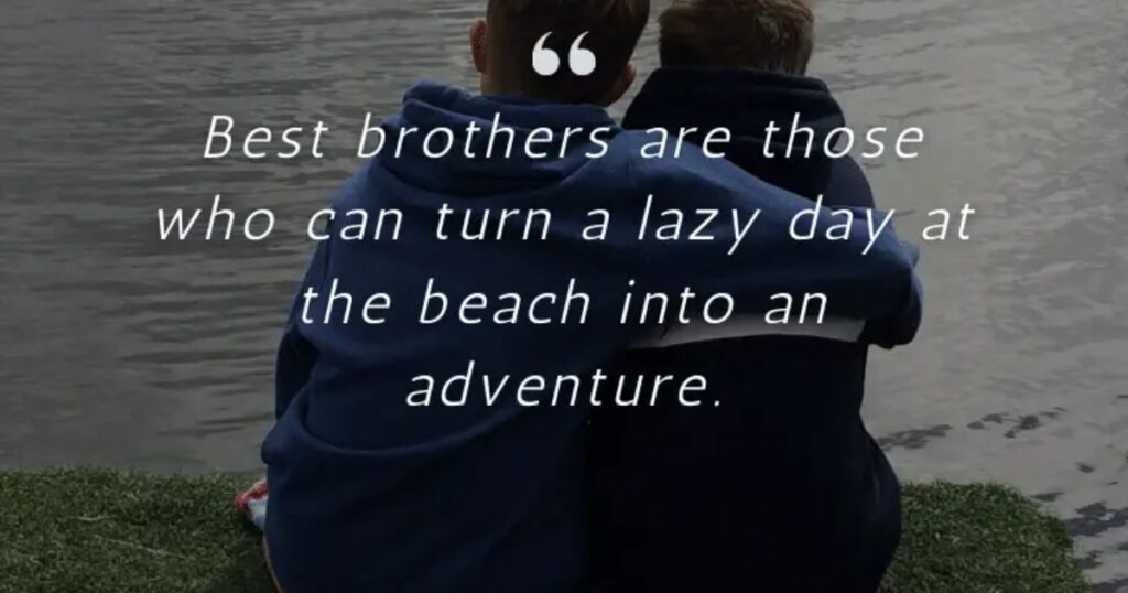 Instagram Brother Quotes