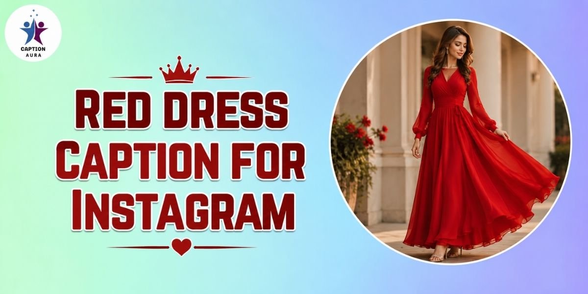 Red Dress Captions for Instagram