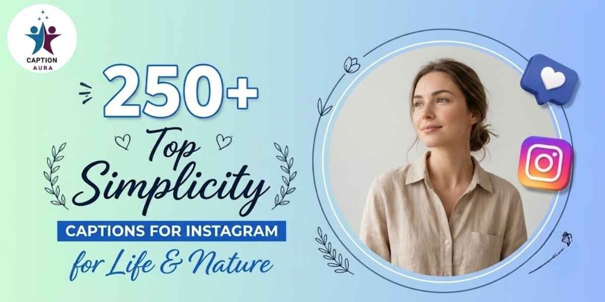 Simplicity Captions for Instagram