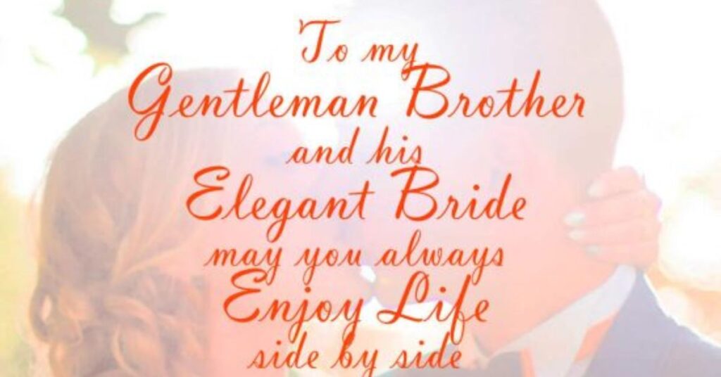Cute Wedding Captions For Brother