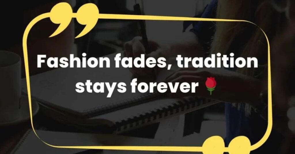 Instagram Captions for Traditional Look