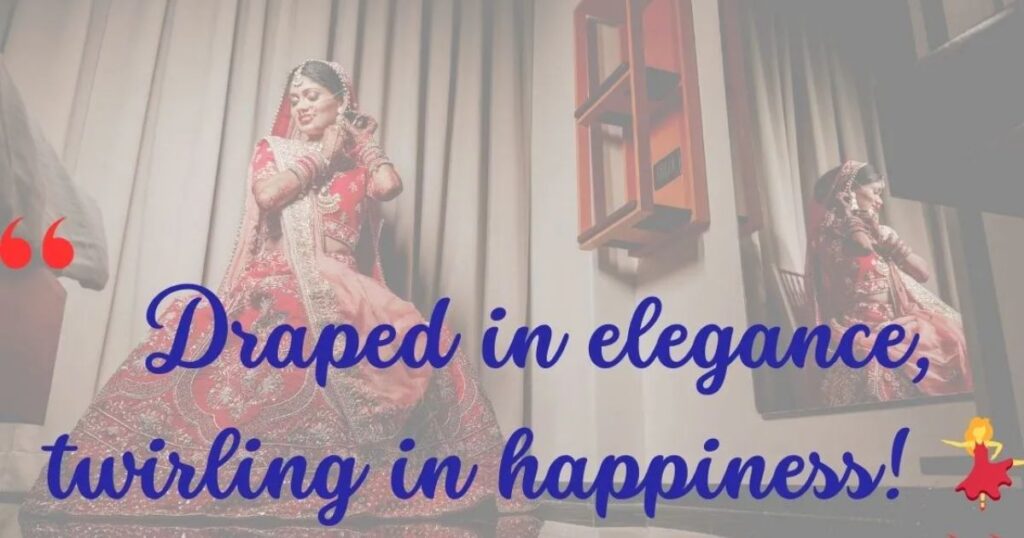 Lehenga Quotes For Instagram