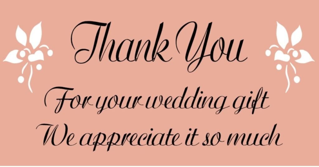 Thank You Message For Wedding Presents