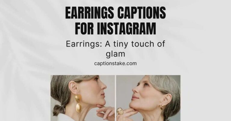 Earrings Caption For Instagram