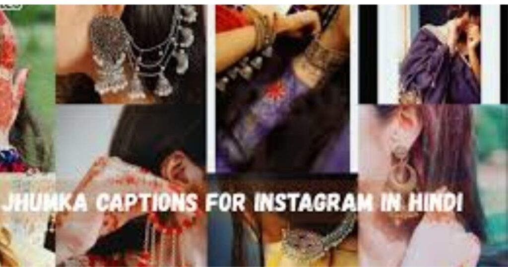 Jhumka Captions For Instagram in Hindi