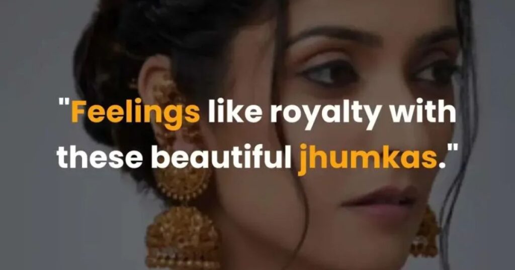 Jhumka Quotes for Parties