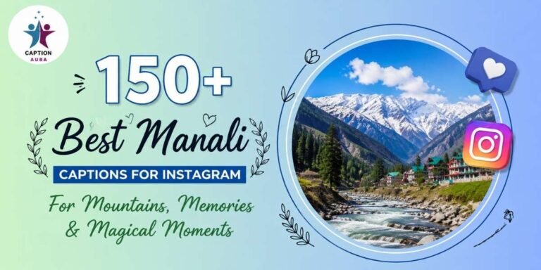 Manali Captions for Instagram