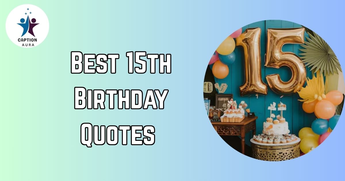 15th Birthday Quotes