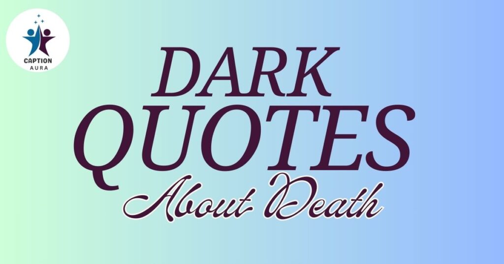 Dark Quotes About Death
