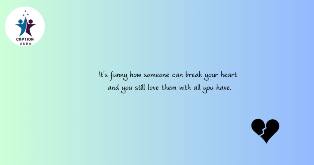 Famous Quotes About Broken Hearts and Love