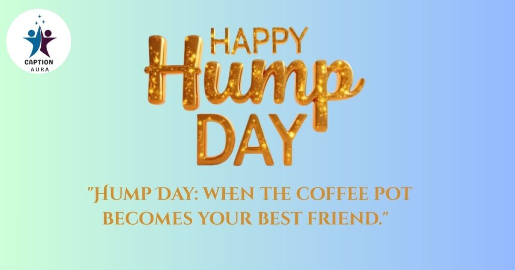 Funny Hump Day Quotes For Him