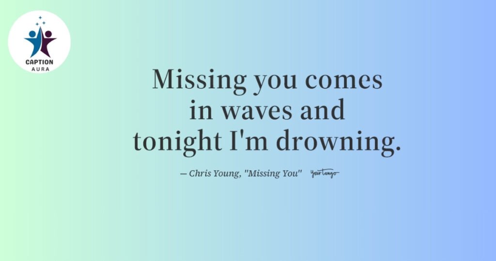 Missing Someone Quotes