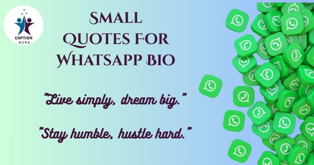 Small Quotes For Whatsapp Bio