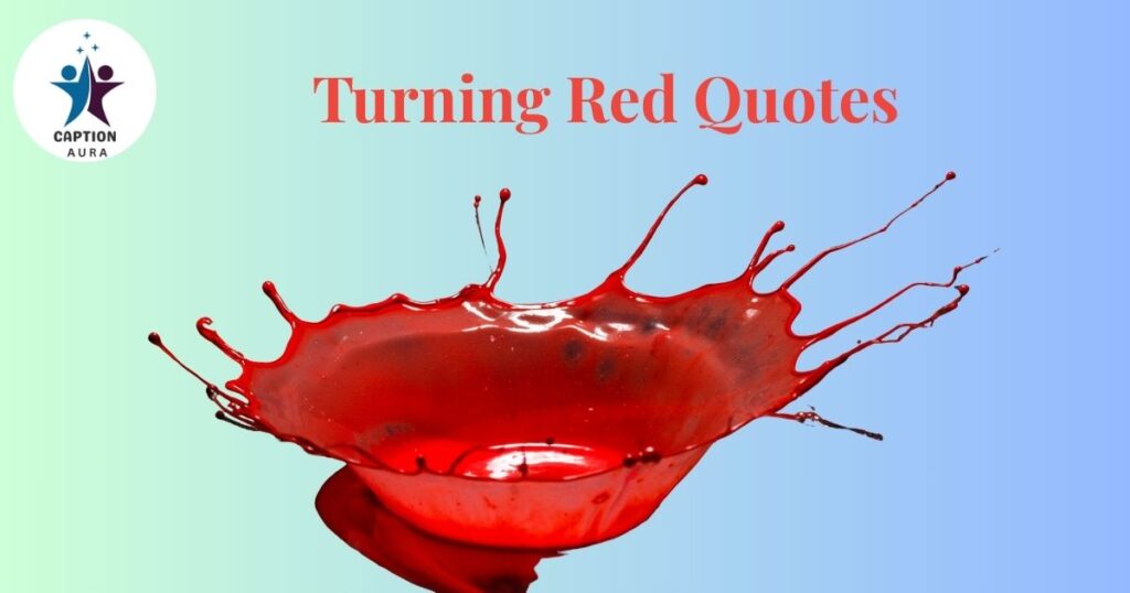 Turning Red Quotes