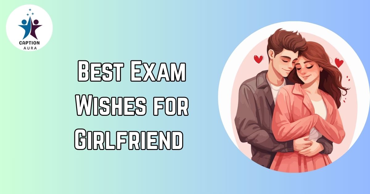 Exam Wishes for Girlfriend
