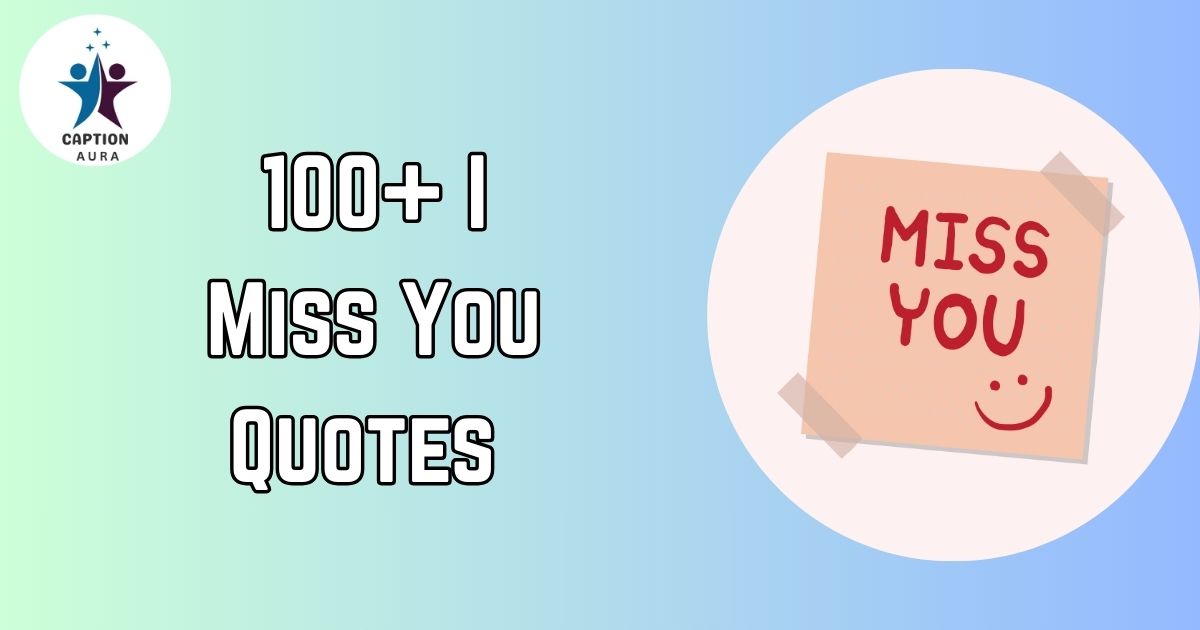 I Miss You Quotes