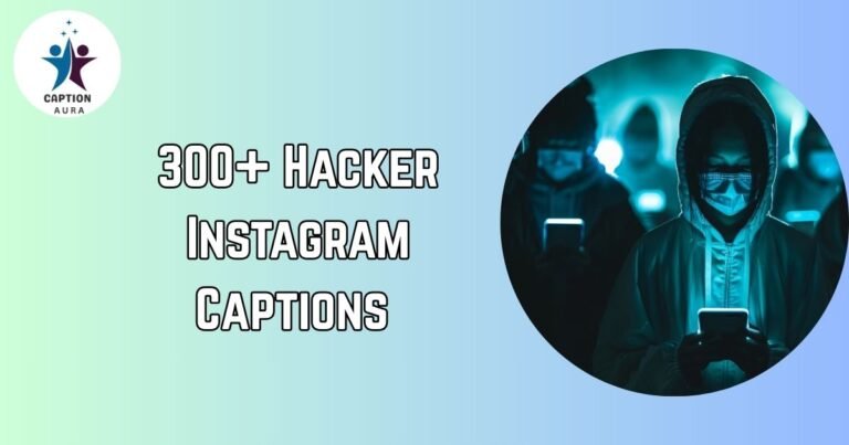 Hacker Instagram Captions