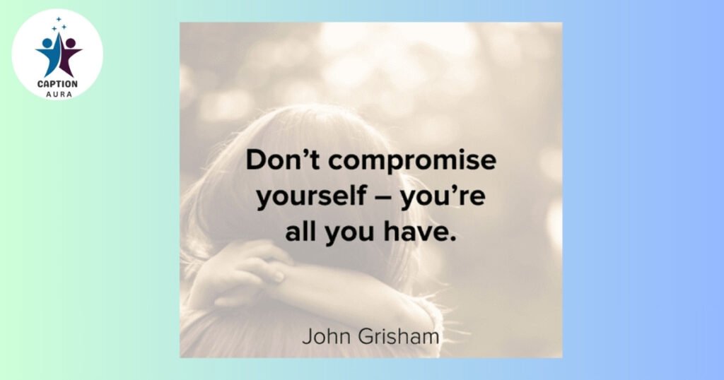 Never Compromise My Self-Respect