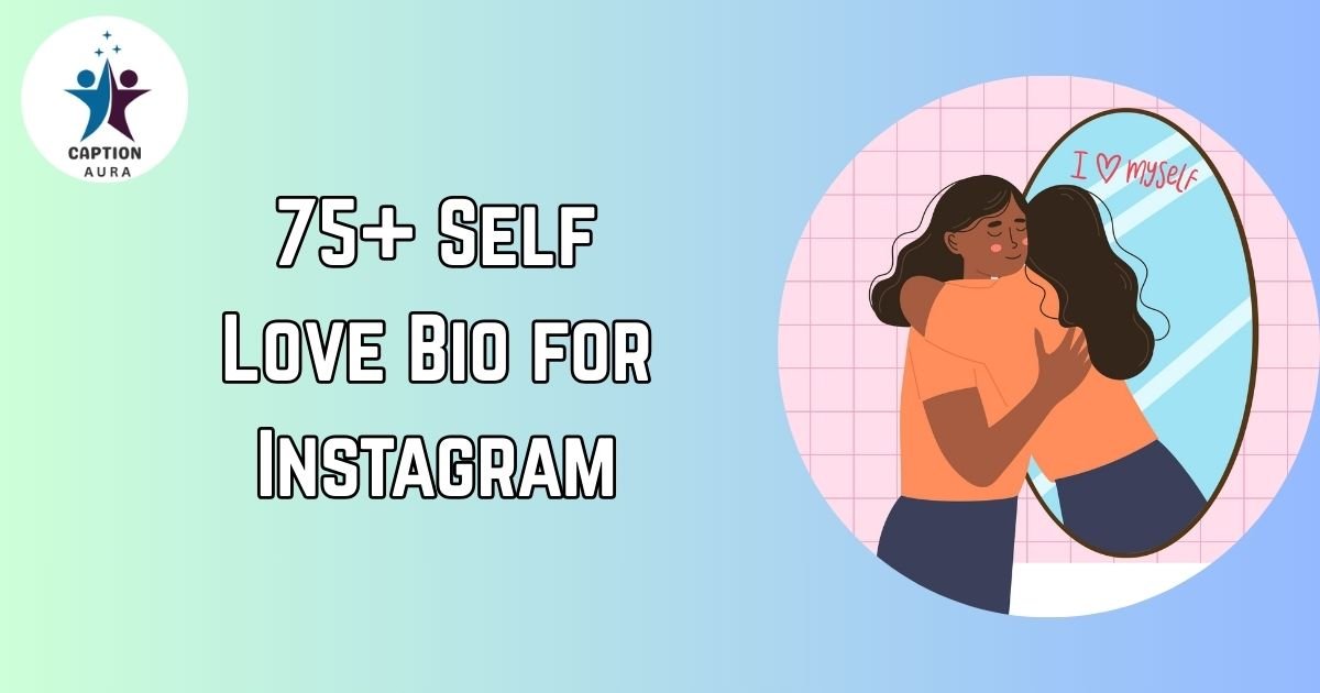 Self Love Bio for Instagram