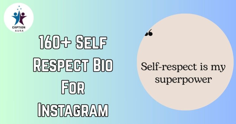 self respect bio for instagram