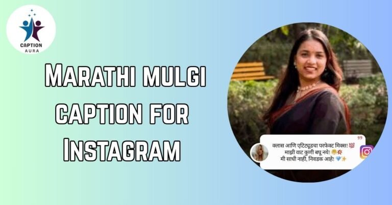 Marathi mulgi caption for Instagram