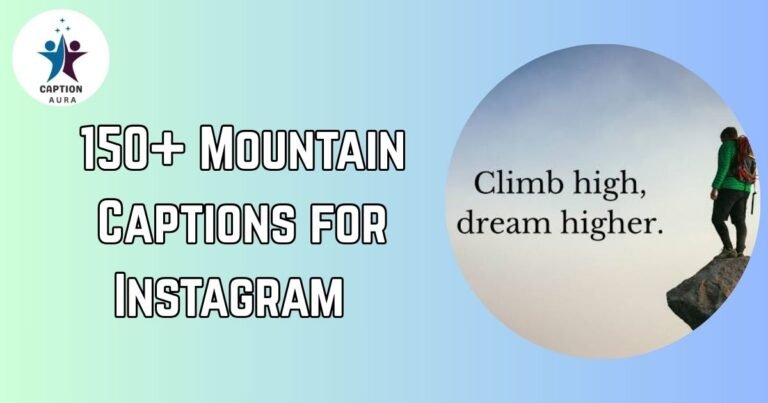 Mountain Captions for Instagram