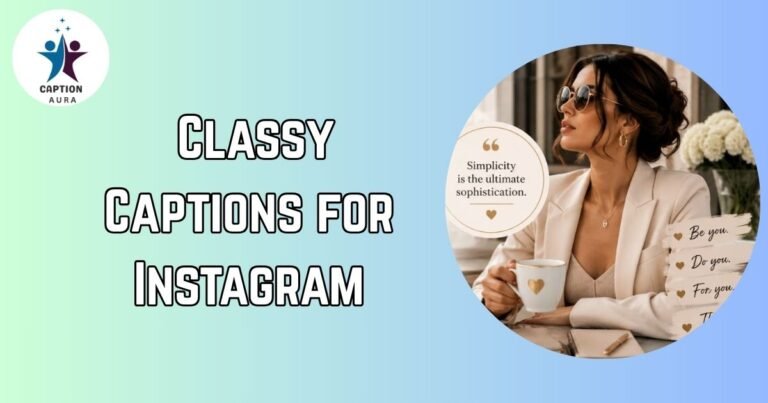 Classy Captions for Instagram